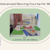 Basic to Advanced Sewing Course for Beginners